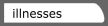 illnesses